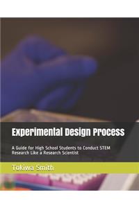 Experimental Design Process