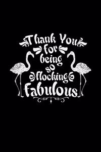 Thank you for being so fabulous
