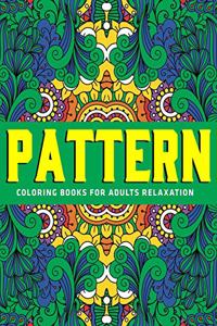 Pattern Coloring Books for Adults Relaxation