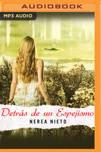Detrás de Un Espejismo (Narración En Castellano)