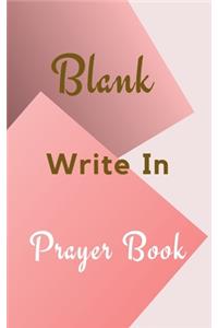 Blank Write In Prayer Book (Pink Cream Gold Abstract Cover Art)