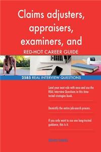 Claims adjusters, appraisers, examiners, and investigator RED-HOT Career; 2585 R