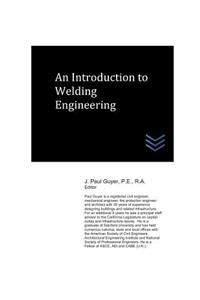 An Introduction to Welding Engineering
