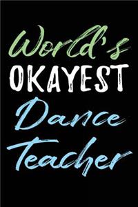 World's Okayest Dance Teacher