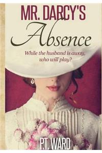 Mr. Darcy's Absence