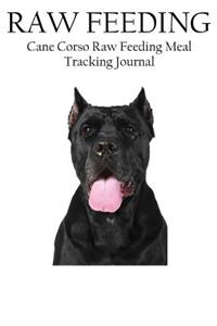 Cane Corso Raw Feeding Meal Tracking Journal