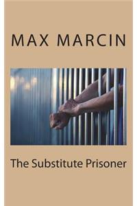 The Substitute Prisoner