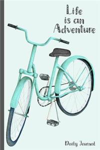 Life is an Adventure Daily Journal