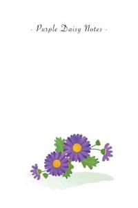 Purple Daisy Notes