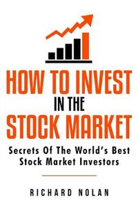 How To Invest In The Stock Market