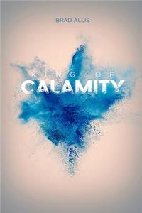 King of Calamity