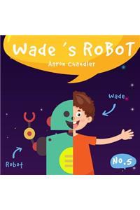 Wade's Robot