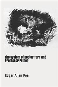 The System of Doctor Tarr and Professor Fether