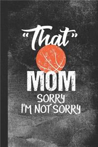 That Mom Sorry I