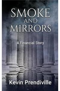 Smoke and Mirrors