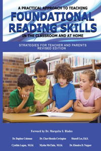Practical Approach to Teaching Foundational Reading Skills in the Classroom and at Home