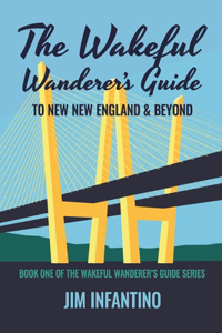 The Wakeful Wanderer's Guide