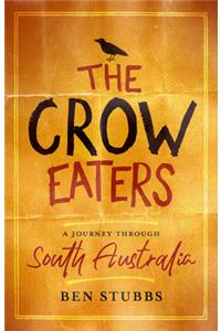 The Crow Eaters