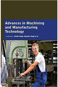 Advances in Machining and Manufacturing Technology