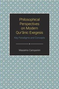 Philosophical Perspectives on Modern Qur'anic Exegesis