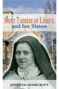 St Thérèse of Lisieux and her Sisters