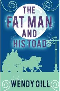 The Fat Man and His Toad