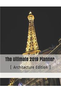 The Ultimate 2019 Planner ( Architecture Edition )