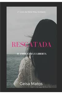 Resgatada: O Amor Cura E Liberta.