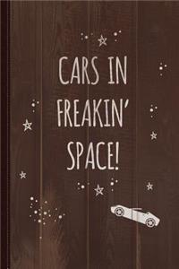 Cars in Freakin' Space Journal Notebook