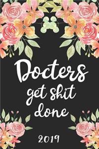 Doctors Get Shit Done 2019