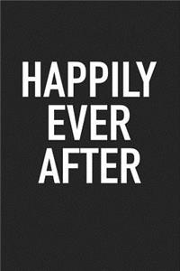 Happily Ever After