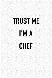 Trust Me I'm a Chef