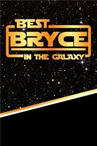 Best Bryce in the Galaxy