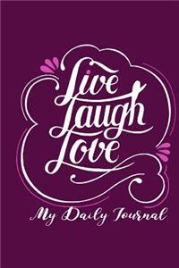 Live Laugh Love