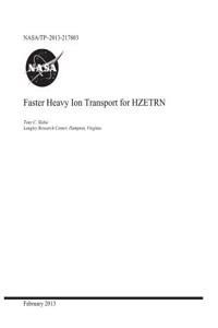 Faster Heavy Ion Transport for Hzetrn