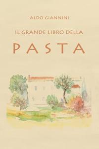 Il Grande Libro Della Pasta