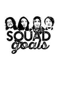Squad Goals Journal