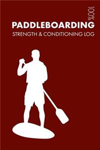 Paddleboarding Strength and Conditioning Log