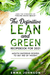 The Definitive Lean and Green Recipebook for 2021