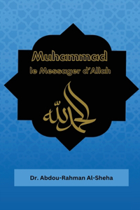 Muhammad le Messager d'Allah