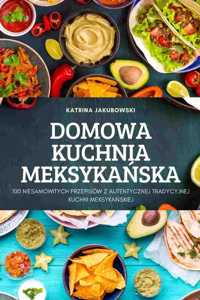 Domowa Kuchnia MeksykaŃska