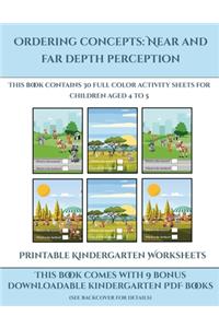 Printable Kindergarten Worksheets (Ordering concepts near and far depth perception)