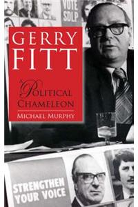 Gerry Fitt, A Political Chameleon