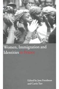Women, Immigration and Identities in France