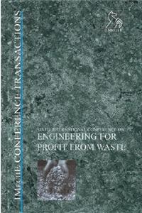 Engineering for Profit from Waste VI