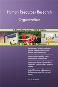 Human Resources Research Organization A Complete Guide - 2020 Edition