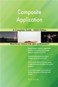 Composite Application A Complete Guide - 2020 Edition
