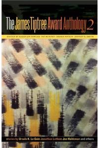 The James Tiptree Award Anthology 2