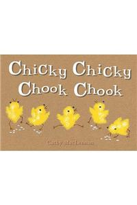 Chicky Chicky Chook Chook