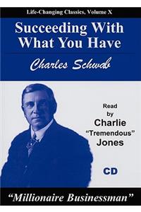 Succeeding with What You Have
